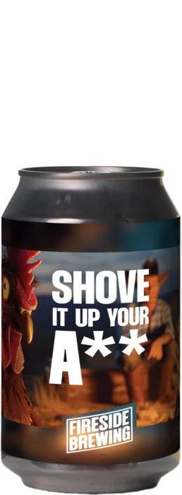 Fireside Brewing / B.B.Quality Shove It Up Your A**  33 IPA Bier kopen