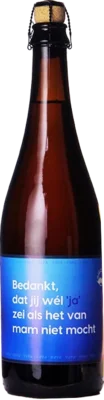 Bedankt Dat Jij Wel Ja Zei Als Het Van Mam Niet Mocht Vaderdag Tripel 75cl 75 Tripel Bier kopen