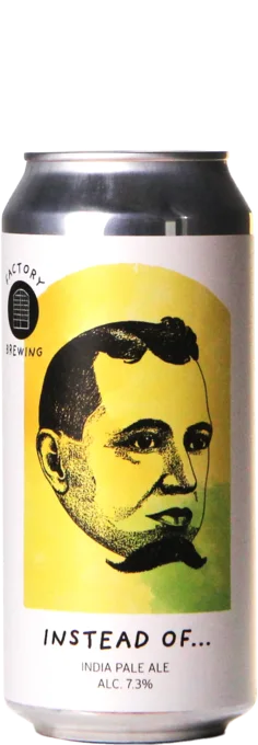 Factory Brewing Instead Of...